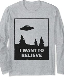 i want to believe sweatshirt