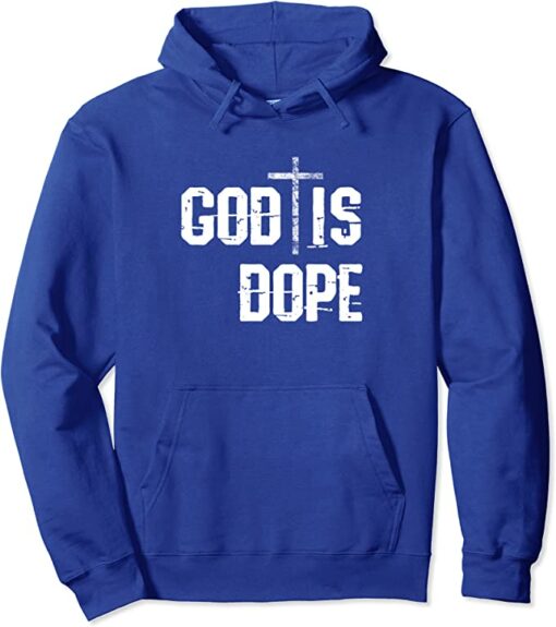 god is dope hoodie