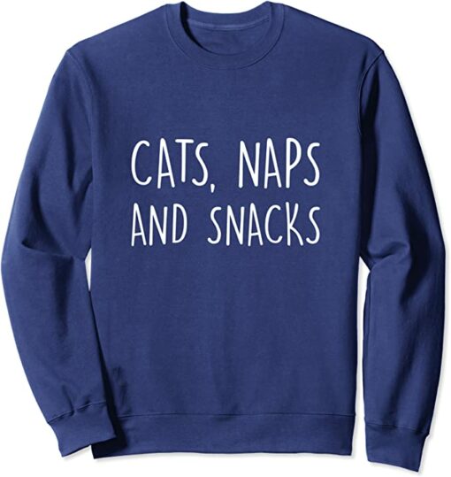 naps and snacks sweatshirt