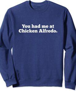 fettuccine alfredo sweatshirt