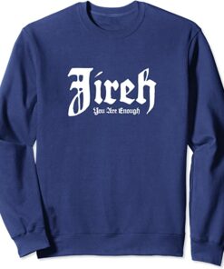 jireh sweatshirt