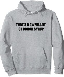 cough syrup hoodie