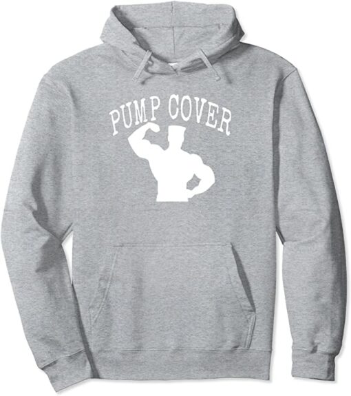 best pump cover hoodie