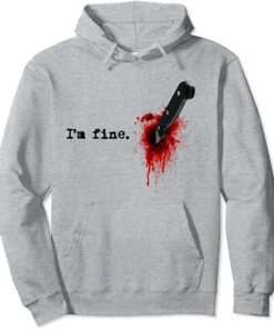 im fine hoodie