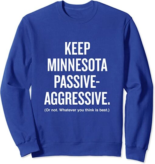 passive aggressive sweatshirt