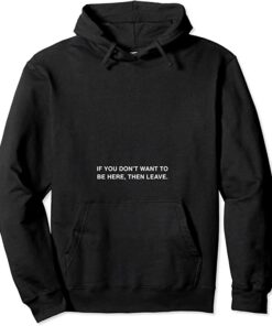 i don't want it hoodie