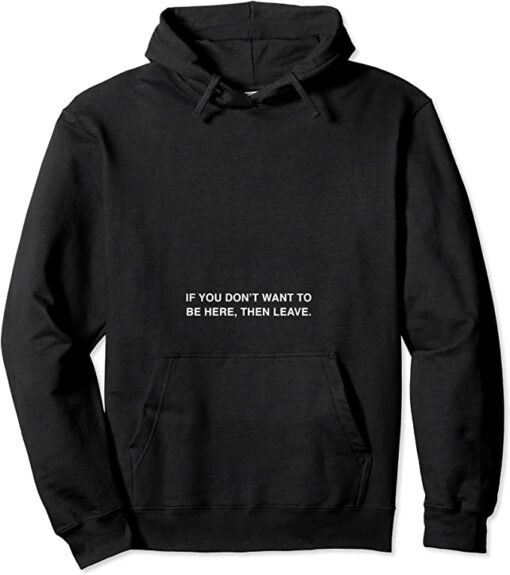 i don't want it hoodie