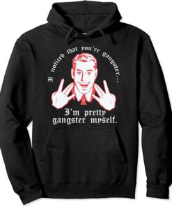gangster hoodie