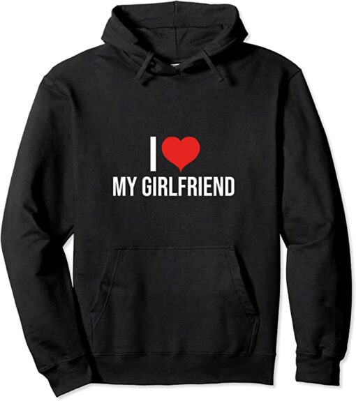 i love my gf hoodie