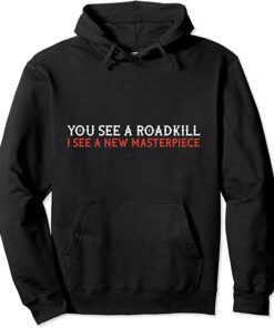 roadkill hoodie