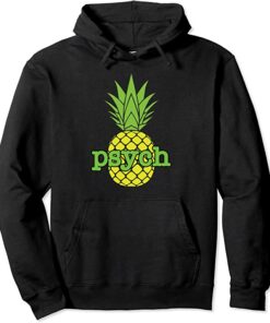 psych pineapple hoodie