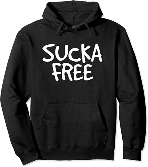 sucka free hoodie