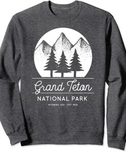 grand teton national park sweatshirt