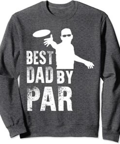 best dad sweatshirt