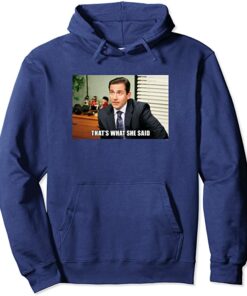 the office that's what she said hoodie