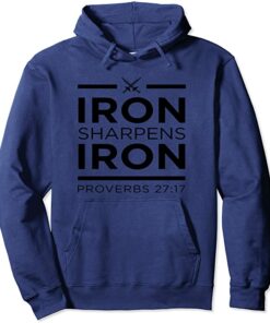 iron sharpens iron hoodie