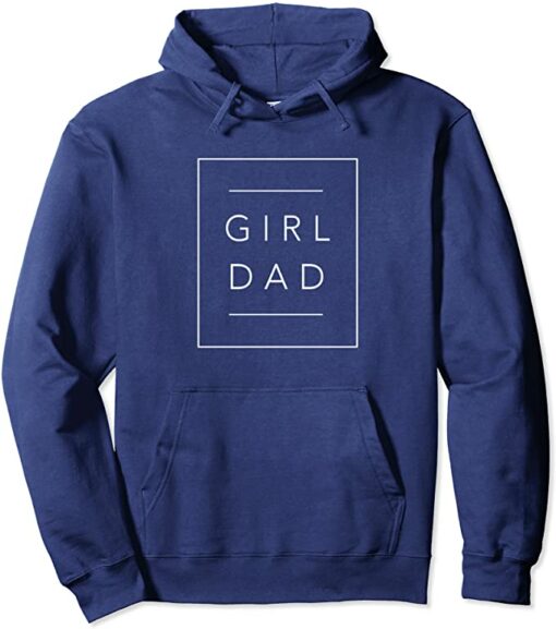 girl dad hoodie