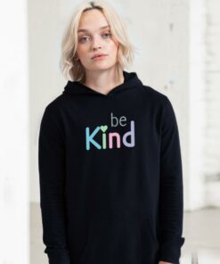 be kind hoodie