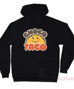 choco taco hoodie