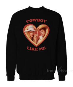 taylor swift cowboy like me sweatshirt