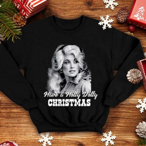 have a holly dolly christmas sweatshirt