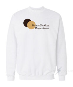 mental health sweatshirt