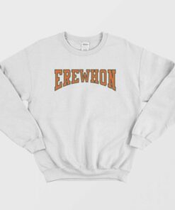 erewhon sweatshirt