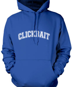 clickbait hoodie meaning