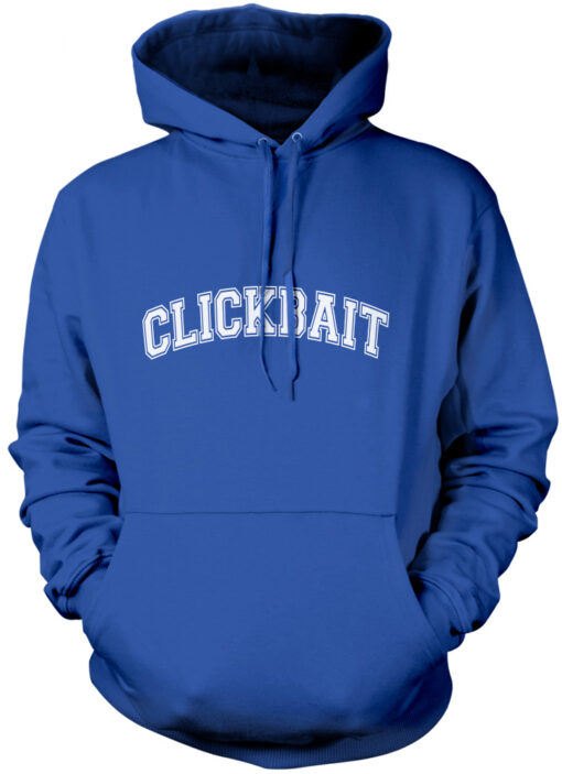 clickbait hoodie meaning