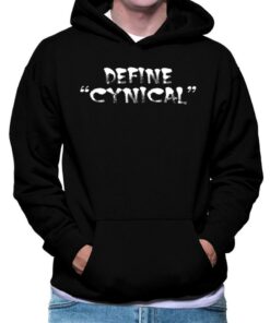 cynical hoodie