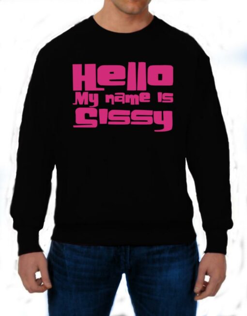 sissy sweatshirt