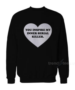 serial killer sweatshirt