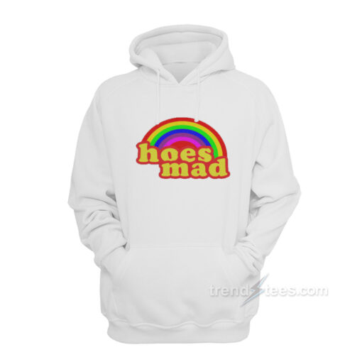 hoes mad hoodie