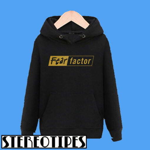 fear factor hoodie