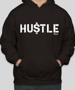 hustle hoodie