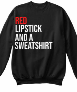 red lipstick and a hoodie sweatshirt