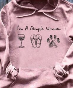 i'm a simple woman hoodie
