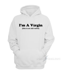 virgin hoodie