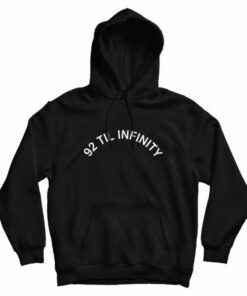 92 til infinity hoodie