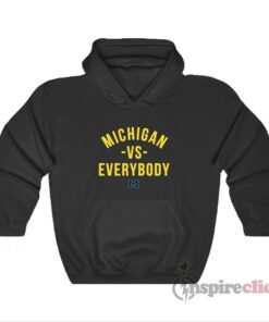 michigan vs everybody hoodie