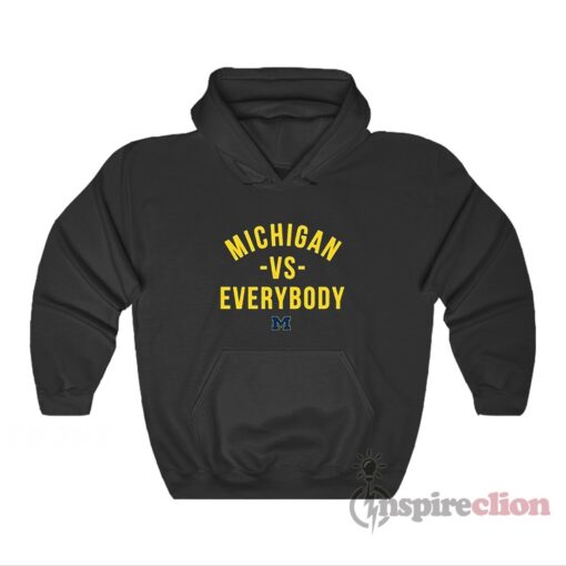 michigan vs everybody hoodie