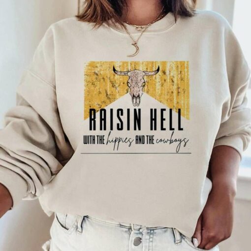 raisin hell sweatshirt