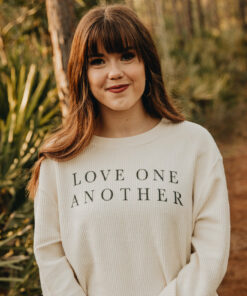 love one another sweatshirt