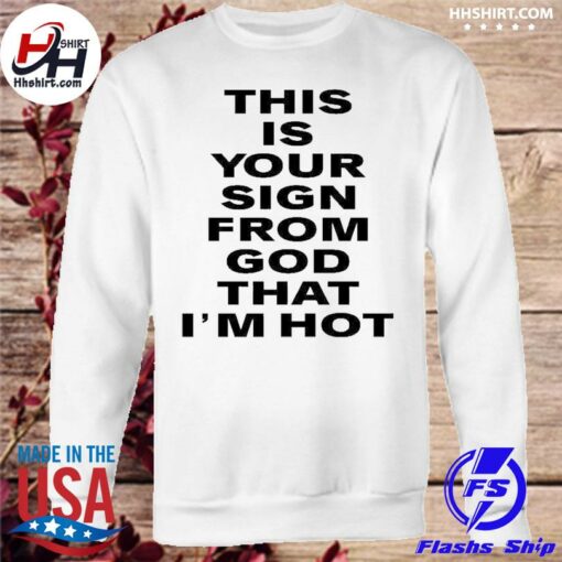 this is your sign sweatshirt