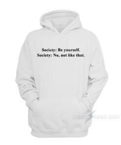 be yourself hoodie