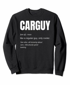 car guy sweatshirts