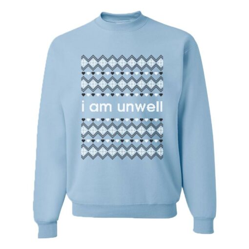 unwell sweatshirt meaning