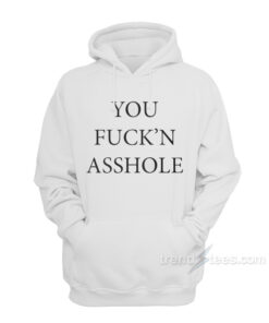 asshole hoodies