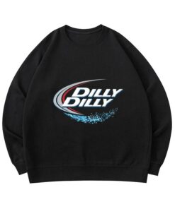 dilly dilly sweatshirt