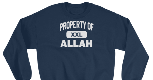 property of allah sweatshirt